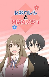 Josou Kareshi to Dansou Kanojo